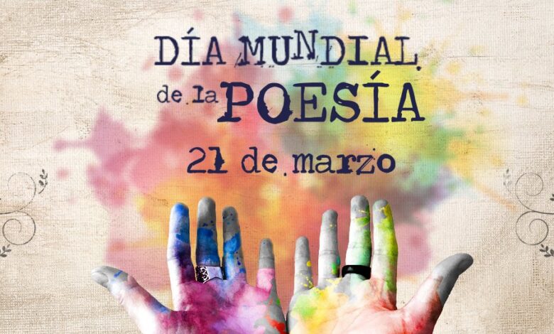 21 de marzo Dia Mundial de la Poesia21323 e1679414159825